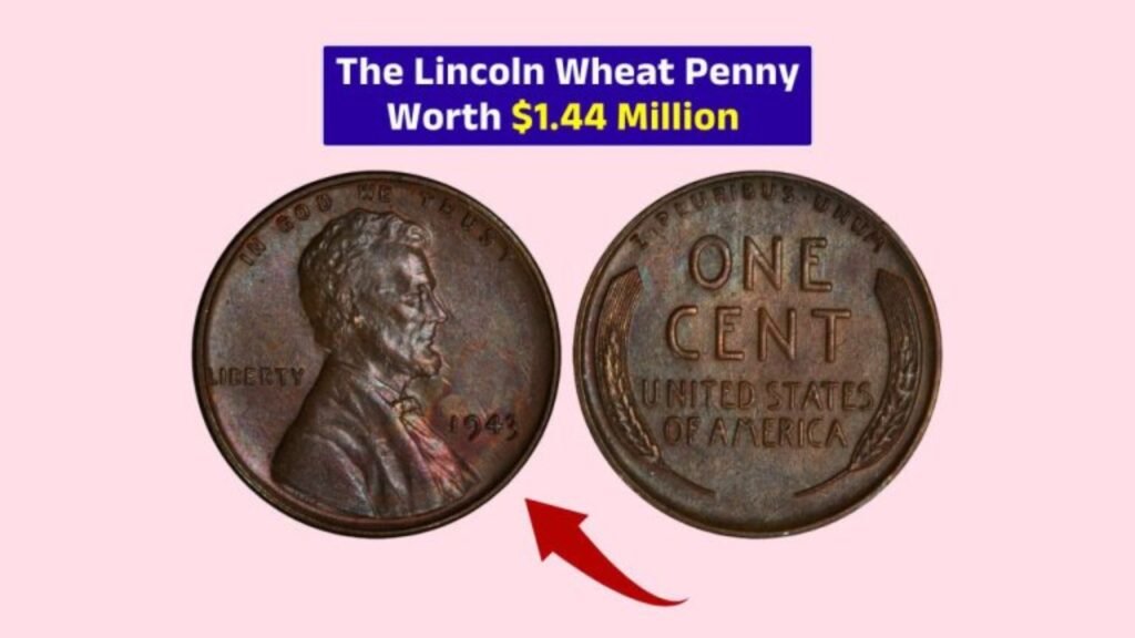 The Lincoln Wheat Penny Worth $1.44 Million