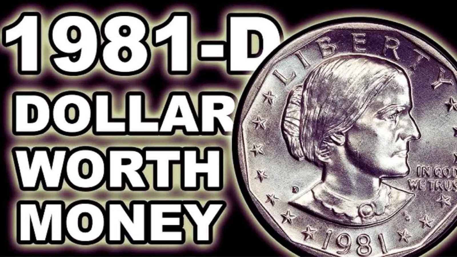 $880,000 1981 Susan B. Anthony Dollar Still in Circulation — Check Your Change Today!
