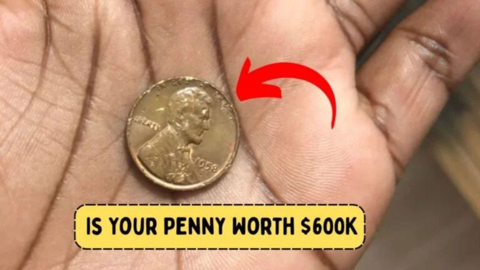 Could This Rare Lincoln Penny Worth $600K Be in Your Pocket