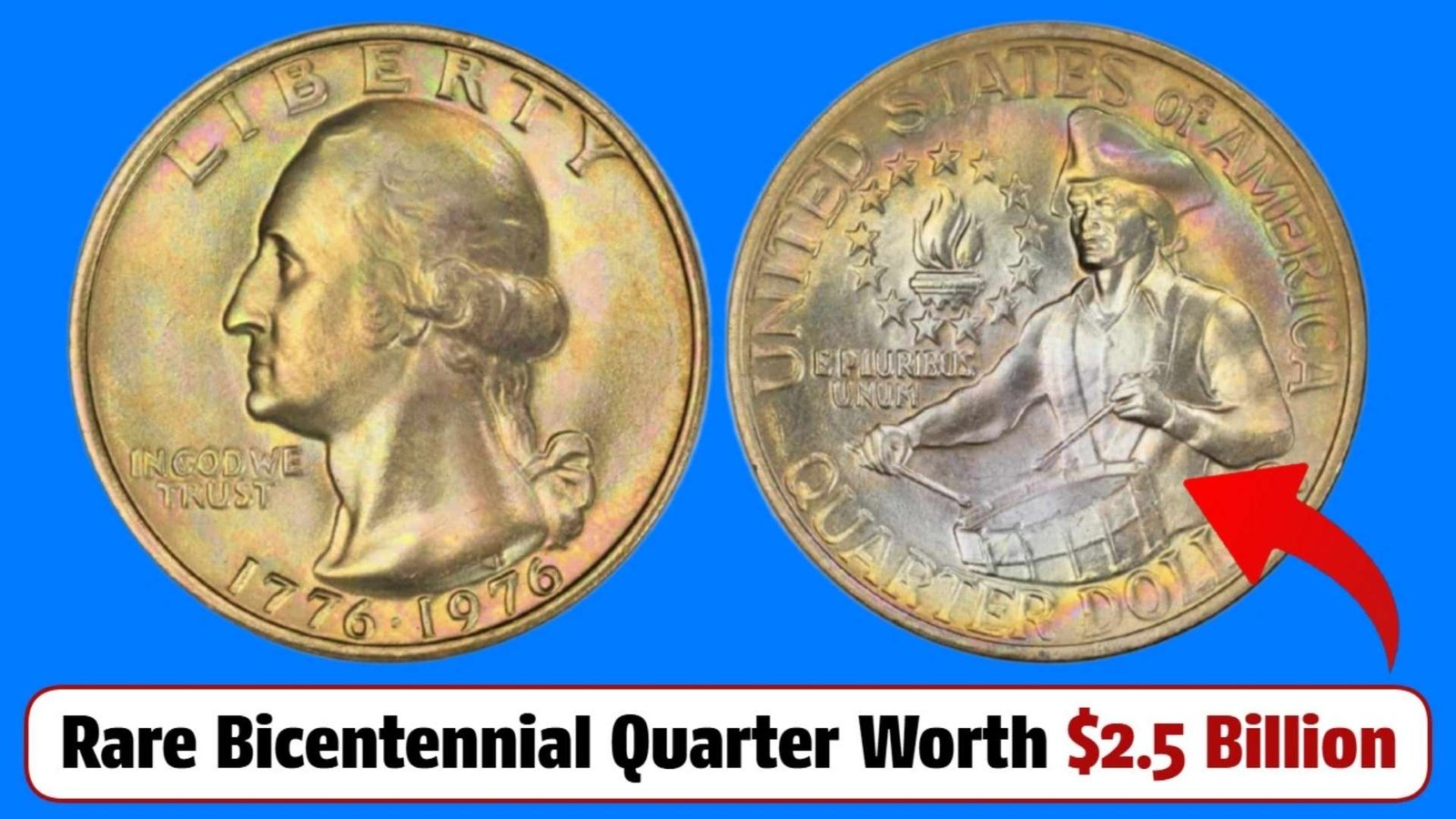 Rare Bicentennial Quarter Worth $2.5 Billion: Still in Circulation?