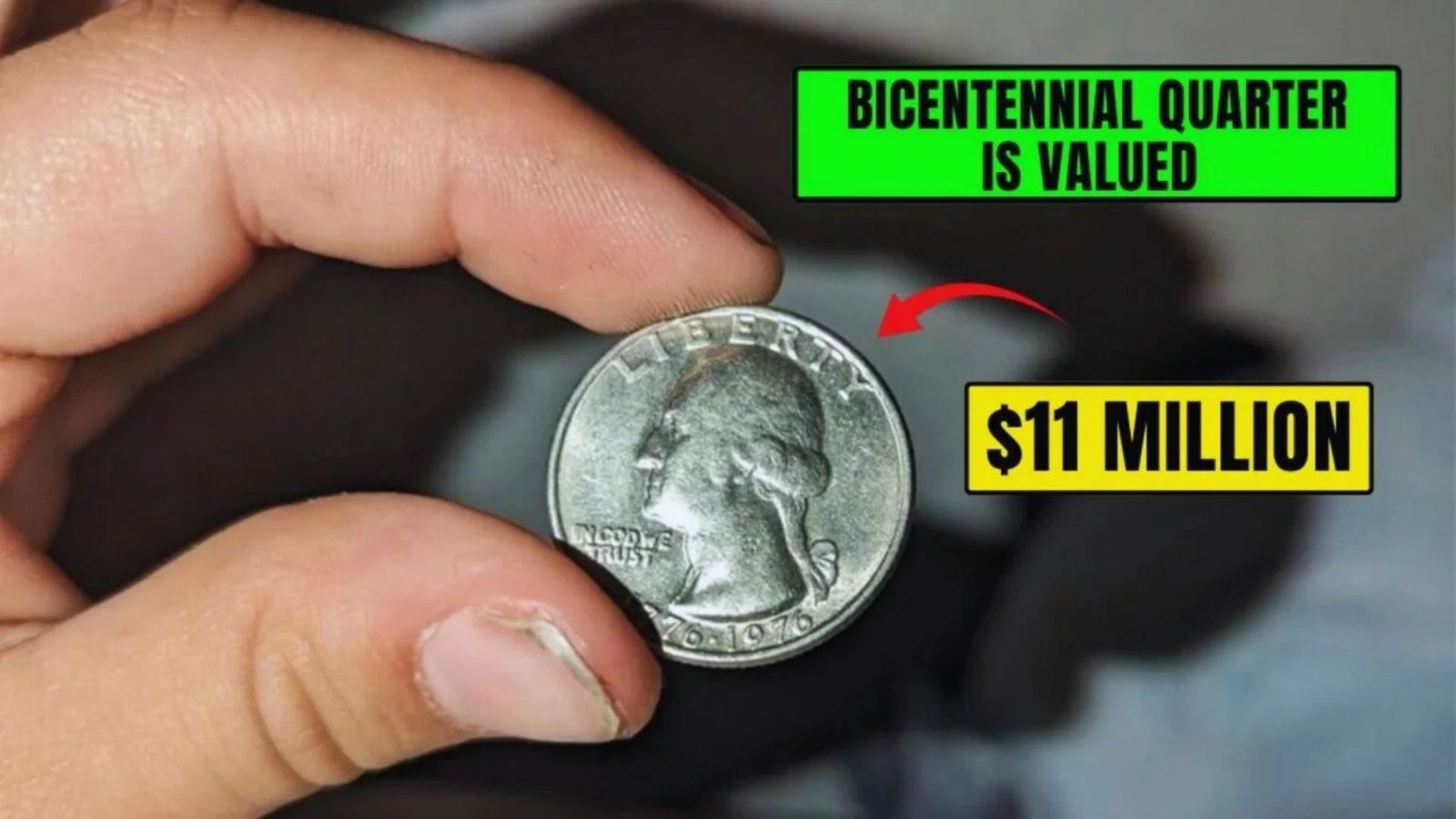 The Bicentennial Quarter Worth $11 Million