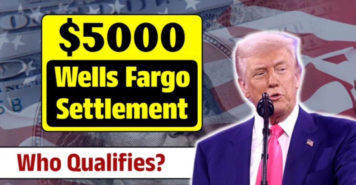 Discover the $5,000 Wells Fargo Settlement 2025